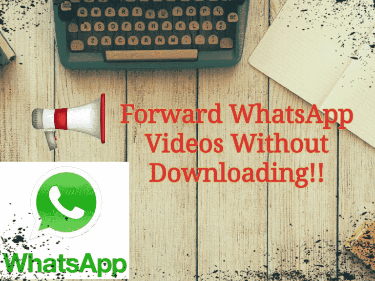 How to Forward WhatsApp Videos Without Downloading