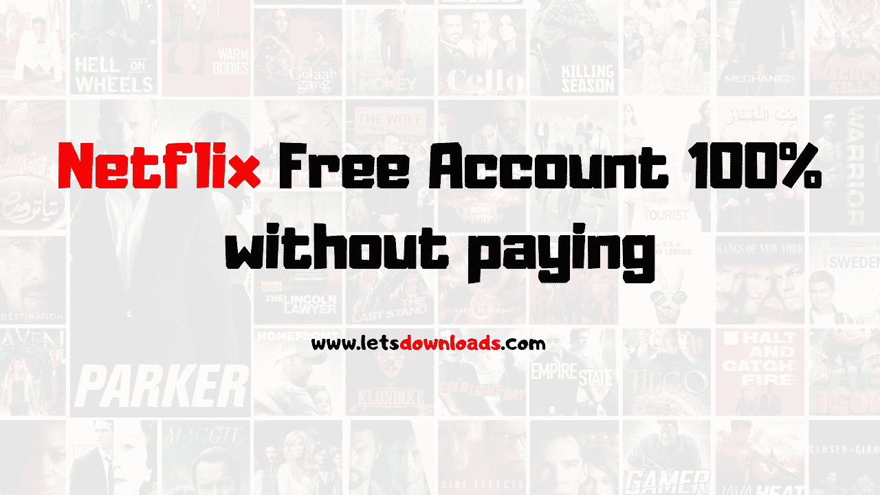 Netflix Free Account 100% without paying